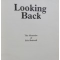 Looking Back - The Memoirs of Eric Bedwell - Softcover - 103 Pages