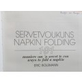 Servetvoukuns / Napkin Folding - Eric Bolsmann - Hardcover - 110 Pages
