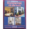 Handwerk Vir Die Huis - Martini Nel - Hardcover - 142 Pages