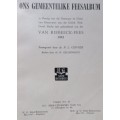 Ons Gemeentelike Feesalbum - P. L. Olivier en N. Geldenhuys - Hardcover - 608 Pages