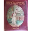 Collecting Georgian and Victorian Crafts - June Field - Hardcover - 162 Pages