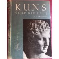 Kuns Deur Die Eeue - Dr. E. H. Gombrich - Hardcover - 452 Pages