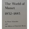 The World of Manet 1832-1883 - Pierre Schneider & Time-life - Hardcover - 192 Pages