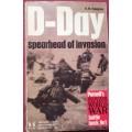 D-Day: Spearhead of Invasion - R. W. Thompson - Hardcover - 160 Pages