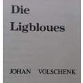 Die Ligbloues - Johan Volschenk - Softcover - 193 Pages
