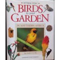 Attracting Birds to Your Garden in SA - Roy Trendler & Lex Hes - Hardcover - 208 pages