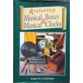Restoring Musical Boxes & Musical Clocks - Arthur W J G Ord-Hume - Hardcover - 368 Pages