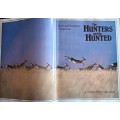 The Hunters and the Hunted - Karl and Kathrine Ammann - Hardcover - 192 pages