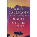 Night of the Lions - Kuki Gallmann - Hardcover - 209 pages