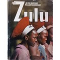 The Zulu - Alice Mertens, Hilgard Schoeman - Hardcover - 164 Pages