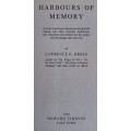 Harbours of Memory (1st Edition) - Lawrence G. Green - Hardcover - 255 Pages