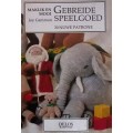 Maklik en Mooi: Gebreide Speelgoed - Joy Gammon - Hardcover - 96 pages