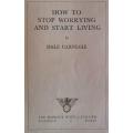 How To Stop Worrying and Start Living - Dale Carnegie - Hardcover - 325 Pages