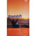 Downshift - Jonquil Lowe - Softcover - 256 Pages