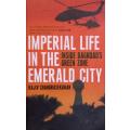 Imperial Life in the Emerald City - Rajiv Chandrasekaran - Softcover - 356 pages