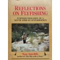 Reflections on Flyfishing - Tom Sutcliffe - Softcover - 201 pages