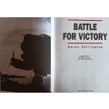 Battle For Victory - Men and Machines of World War II - Karen Farrington - Hardcover - 80 pages