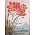 Outeniqua Tsitsikamma & Eastern Karoo - Audrey Moriarty - Softcover - 206 pages