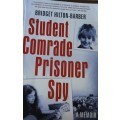 Student Comrade Prisoner Spy - Bridget Hilton-Barber - Softcover - 246 pages