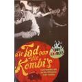 Die Tyd Van Die Kombi`s - Koos Kombuis - Softcover - 256 Pages