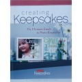 Creating Keepsakes - The Ultimate Guide to Photo Keepsakes - Leisure Arts Publication - 256 pages