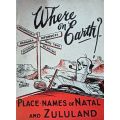 Where on Earth? Place Names of Natal and Zululand - Don Stayt - Softcover