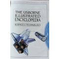 The Usborne Illustrated Encyclopedia - Science and Technology - Hardcover - 96 pages