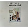 Die Suid-Afrikaanse Boek van Laslappie en Appliekwerk Lesley Turpin- Delport Hardcover - 175 pages