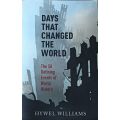 Days That Changed the World - Hywel Williams - Softcover - 382 pages