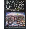 IMAGES OF MAN CONTEMPORARY SOUTH AFRICAN BLACK ART AND ARTISTS` BY EJ DE JAGER - Hardcover