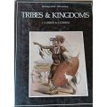 Tribes and Kingdoms - J.s. Bergh & A.P. Bergh - Hardcover - 80 pages