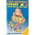 Leon Schuster`s Lekker Thick South African Joke Book - Softcover - 384 pages