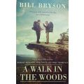 A Walk in the Woods - Bill Bryson - Softcover - 358 pages