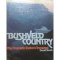 Bushveld Country - David Steele - Hardcover - 133 pictures