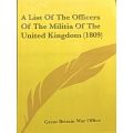 A List of The Officers of the Militia 0o the United Kingdom - British War Office - Softcover