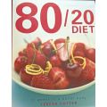 80/20 Diet 12 Weeks to a Better Body - Teresa Cutter - Softcover - 192 pages