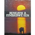 Beneath a Zimbabwe Sky - Graham Publishing Harare - Hardcover - 239 pages