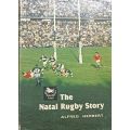 The Natal Rugby Story - Alfred Herbert - Hardcover - 444 pages