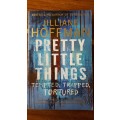 Pretty Little Things (FBI Agent Bobby Dees #1) by Jilliane Hoffman - Large Softcover