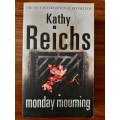 Monday Mourning (Temperance Brennan #7) by Kathy Reichs