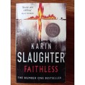 Faithless (Grant County #5) by Karin Slaughter