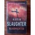 Blindsighted (Grant County #1) by Karin Slaughter