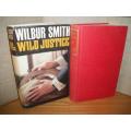 WILD JUSTICE BY WILBUR SMITH