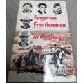 Forgotten Frontiersmen by Alf Wannenburgh