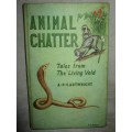 Animal Chatter, Tales from The Living Veld by a P Cartwright