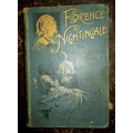 Florence Nightingale: The Wounded Soldier`s Friend Hardcover 1880 -1900 Circa