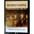 The Peoples hospital . A History of McCords ,Durban 18901970