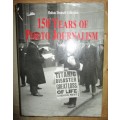 The Hulton Deutsch Collection. 150 Years of Photo Journalism