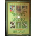 The Men and the Matches that Changed the Game