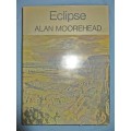 Eclipse  by Alan Moorehead